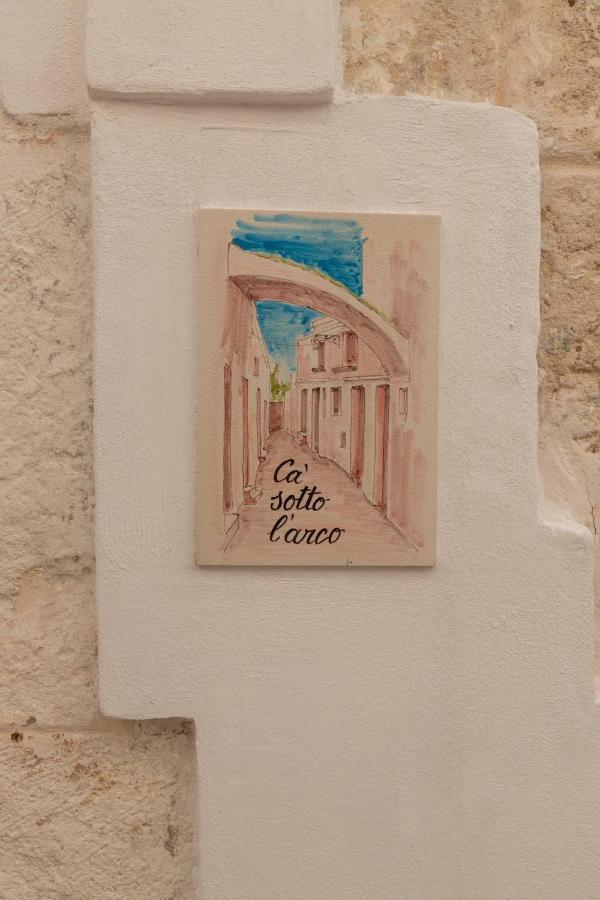 Ca Sotto L'arco * Ostuni